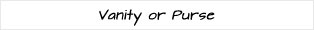 perfume pens, mirrors, compacts